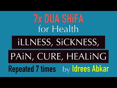 7x DUAS FOR SHiFA | iLLNESS, SiCKNESS, PAiN, HEALiNG, HEALTH