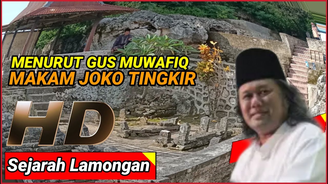 Ceramah Gus Muwafiq: makam Joko Tingkir Lamongan