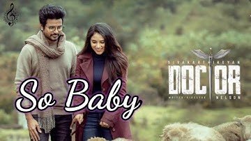 Doctor - So Baby Music Video | Sivakarthikeyan | Anirudh Ravichander | Nelson Dilipkumar