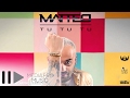 Matteo - Tu Tu Tu (official single)