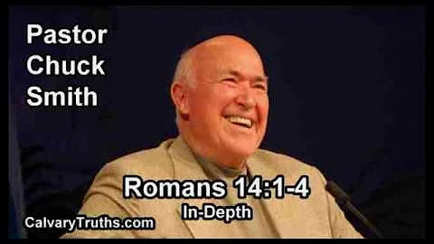 Romans 14:01-04 - In Depth - Pastor Chuck Smith - Bible Studies