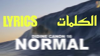 DIDINE CANON 16 - NORMAL (LYRICS - الكلمات) Resimi