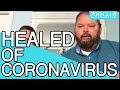 "I felt God's Breath Blow into my Lungs!" | Coronavirus Healing