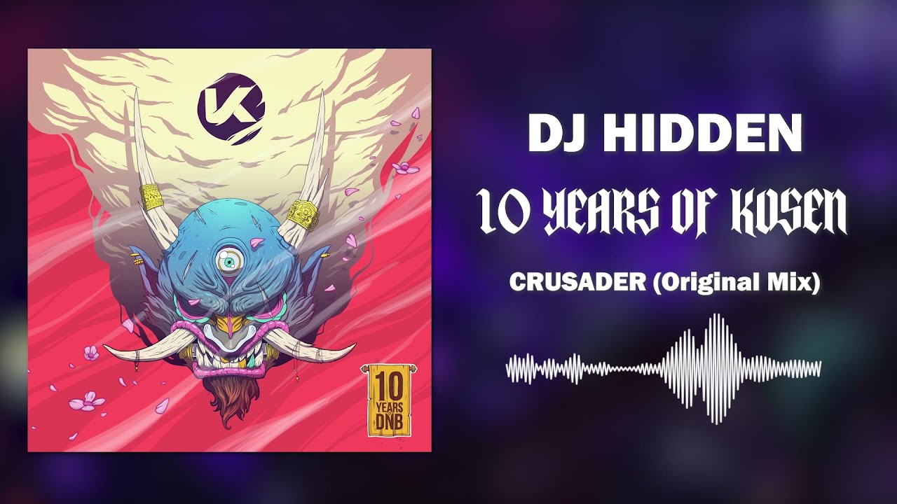 DJ Hidden - Crusader [KOSEN 53]