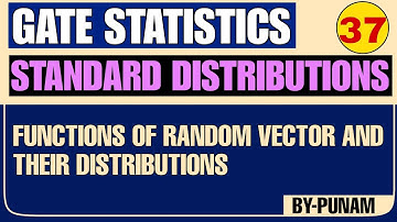 Functions of random vector and their distributions | ONE SHOT | GATE STATISTICS| Statistics by Punam