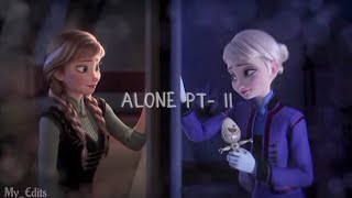 Alone pt- II Elsa \u0026 Anna Frozen sisters AMV