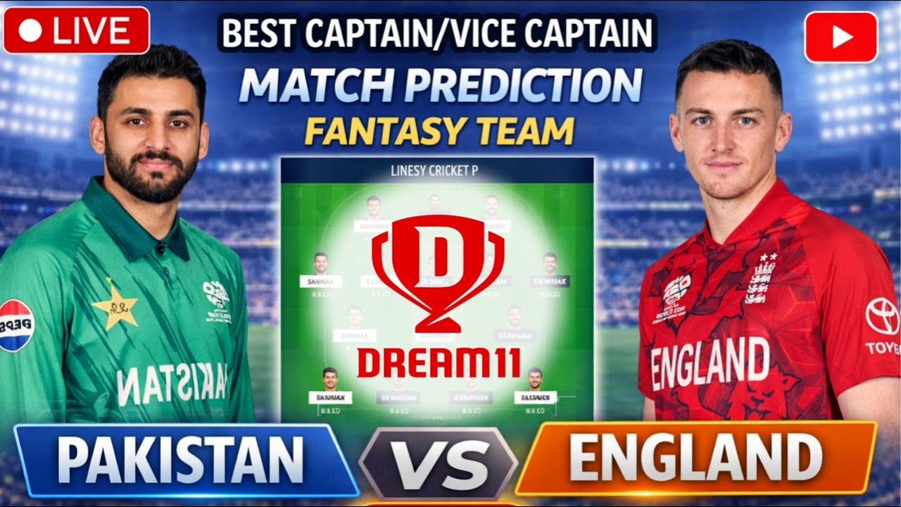 PAK vs ENG Fantasy Team And Dream11 Prediction Best Captain Vice Captain Live | Super 8 Match