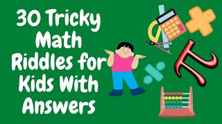 30 Tricky Math Riddles for Kids With Answers | Interesting Math Riddles