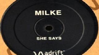 Milke - She Says (Wahoo Remix)