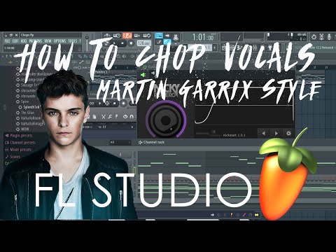 How To Chop VocalsMartin Garrix Style!! (FL Studio Tutorial)