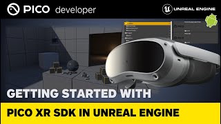 Getting Started With PICO XR SDK - Unreal Engine screenshot 2