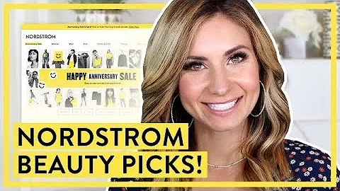 My 10 BEAUTY Picks for the Nordstrom Anniversary S...