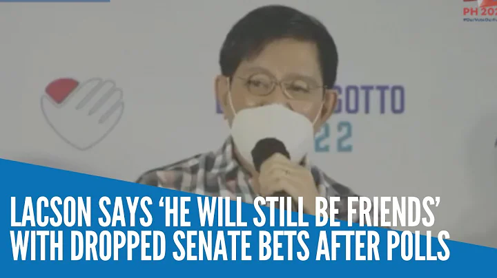 Lacson says he will still be friends with dropped ...