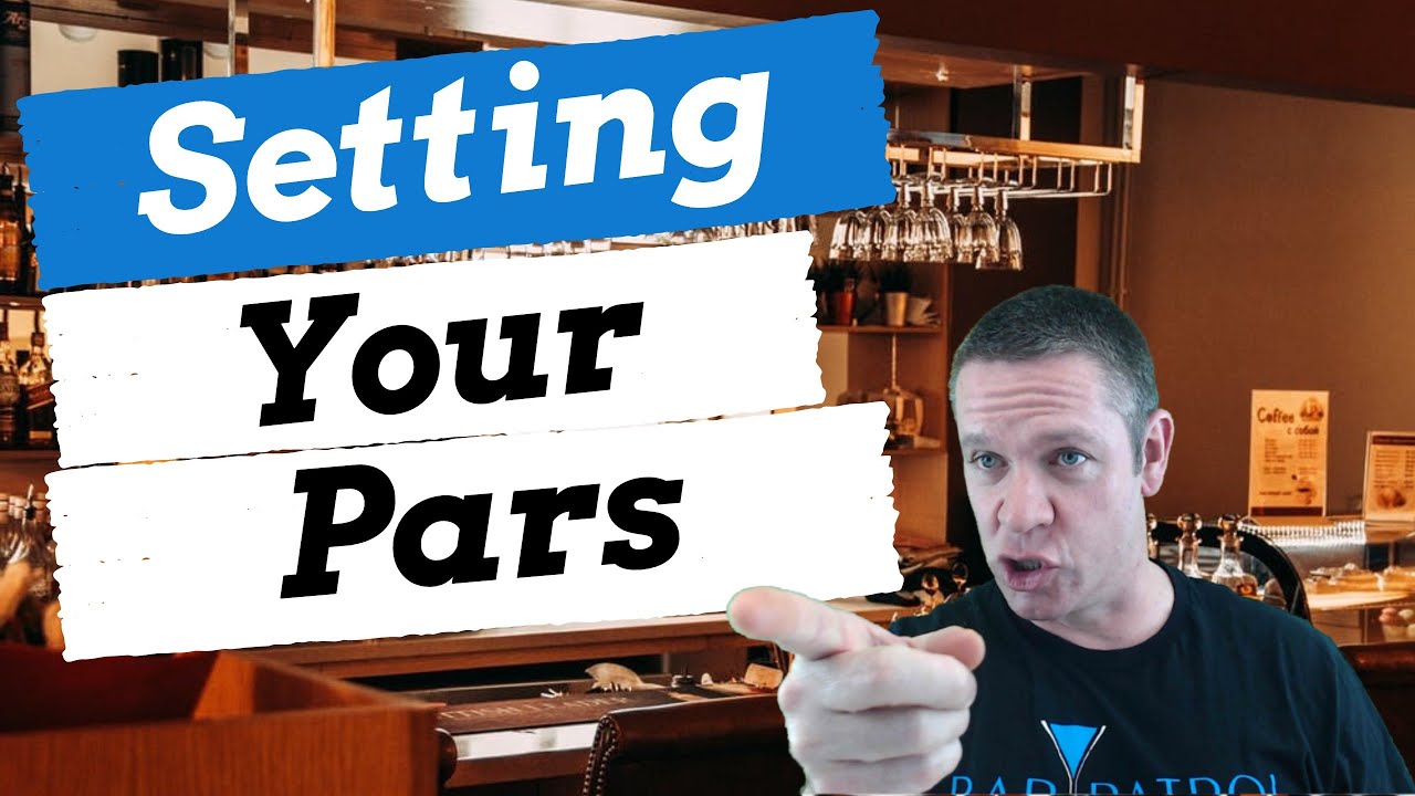 bar management tips tip 5 how to set your pars bar management