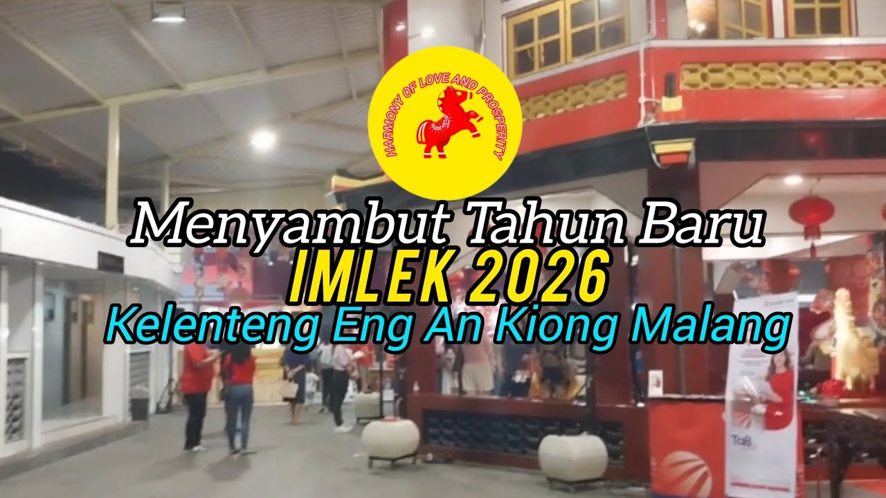 Kemeriahan Jelang IMLEK Di Kelenteng ENG AN KIONG | Harmony Of Love  And Prosperity