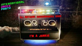 DJ Antoine Houseworks 2010 - I'm A Junkie (original remix)