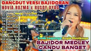 NOVIA ROZMA - GERONG DEUI MEDLEY YAO YAO | DANGDUT VERSI BAJIDOR CANDU BANGET
