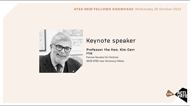 ATSE ACTIVATE New Honorary Fellow Keynote: The Hon...