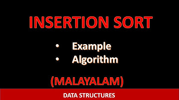 Insertion Sort Algorithm with Example|Malayalam tutorial