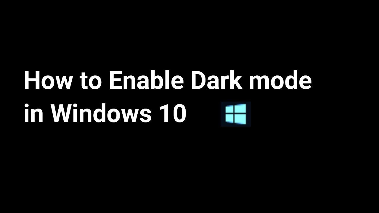 How to enable dark mode windows 10PC YouTube