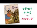 Story Time with Mrs.B - G is for Goat by Patricia Polacco