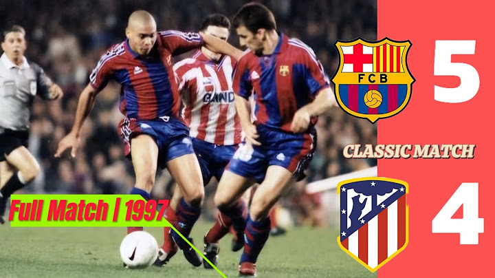 Classic Match | Barcelona 5–4 Atletico Madrid | Copa del Rey 1997