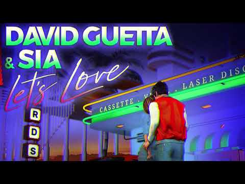 David Guetta, Sia - Let's Love