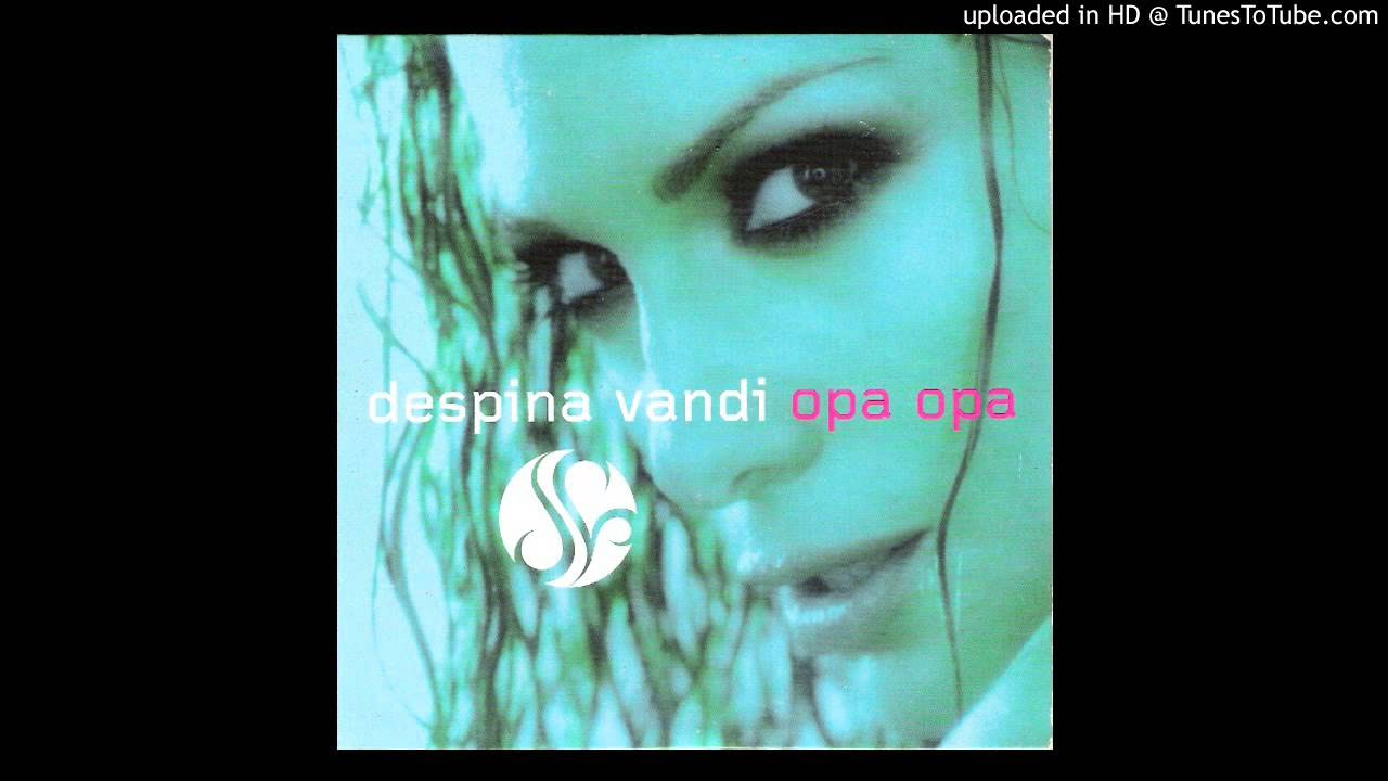 Despina Vandi   OPA OPA Milk  Sugar Dub Mix