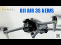 DJI AIR 3S News, Août 2024
