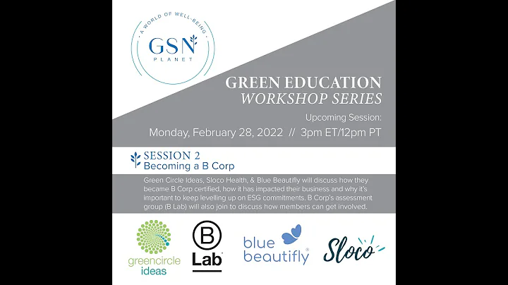 Green Education Workshop Series / Becoming a B Corp