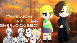 Tokyo Revengers react to Takemichi as Sherlock(bbc) rus/eng