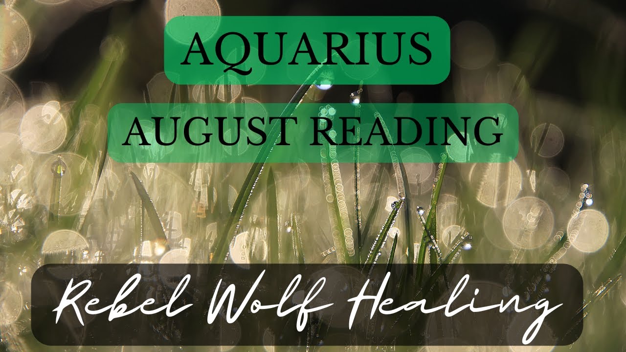 Aquarius August Reading Time For A Sacred Pause Hope,Healing