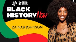 Celebrating Black History Now: Zainab Johnson - Comedian & Actress