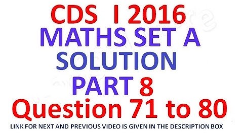 CDS I 2016 Maths Full Paper Solution Part 8
