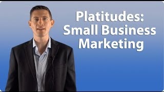 Platitudes Advertising For Small Business
