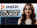 Vibe Coding With Replit Full Course 2026 (Step-By-Step)