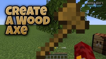 How to Create a Wooden Axe in Minecraft?