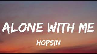 Hopsin - Alone With Me (Lyrics)