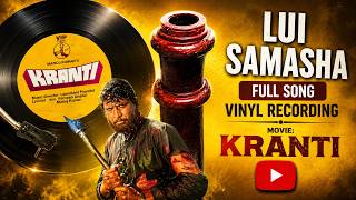 Lui Shasha Hui | Kranti (1981) | Lata Mangeshkar | Nitin Mukesh | Vinyl Rip 📻