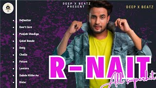 R-NAIT ALL SUPERHIT SONGS JUKEBOX ||BEST OF ALL BY R-NAIT ||R-NAIT ALL NEW PUNJABI SONG ||