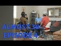 Almost 30  episode 4 almost healthy