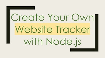 Create Your Own Website Tracker with Node.js