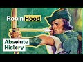 Was Robin Hood A Real Person? | Absolute History