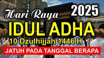 Hari Raya Idul Adha 2025 jatuh pada tanggal berapa - Idul Adha 2025 - Lebaran Haji - Kalender 2025