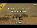Half-Life 2: Mesa Fallback - Full Walkthrough