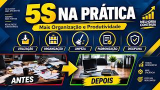 5S na Prática: Como Organizar Processos, Eliminar Desperdícios e Aumentar a Produtividade.