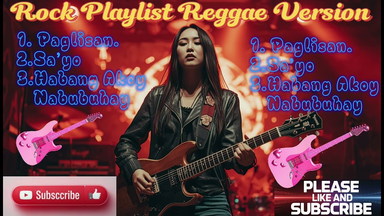 TUNOG KALYE PLAYLIST ROCK REGGAE VERSION// BY: @RoyMusic-v6d @rollylabay3056 @MUSICRoy-w5y 