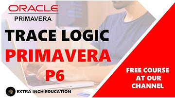 How to Trace Logic in Primavera P6 #planning engineer