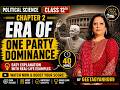 Era of One Party Dominance Full Chapter | Class 12 Political Science Chapter 2 | CBSE 2026-27