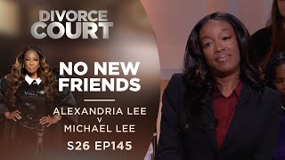 No New Friends: Alexandria Lee v Michael Leey - Season 26 Ep 145